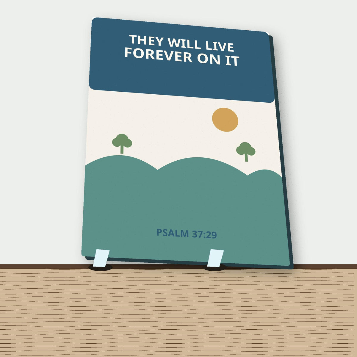 Live Forever Paradise Promise poster plaque shown close up from a distinct angled view in a realistic room setting.