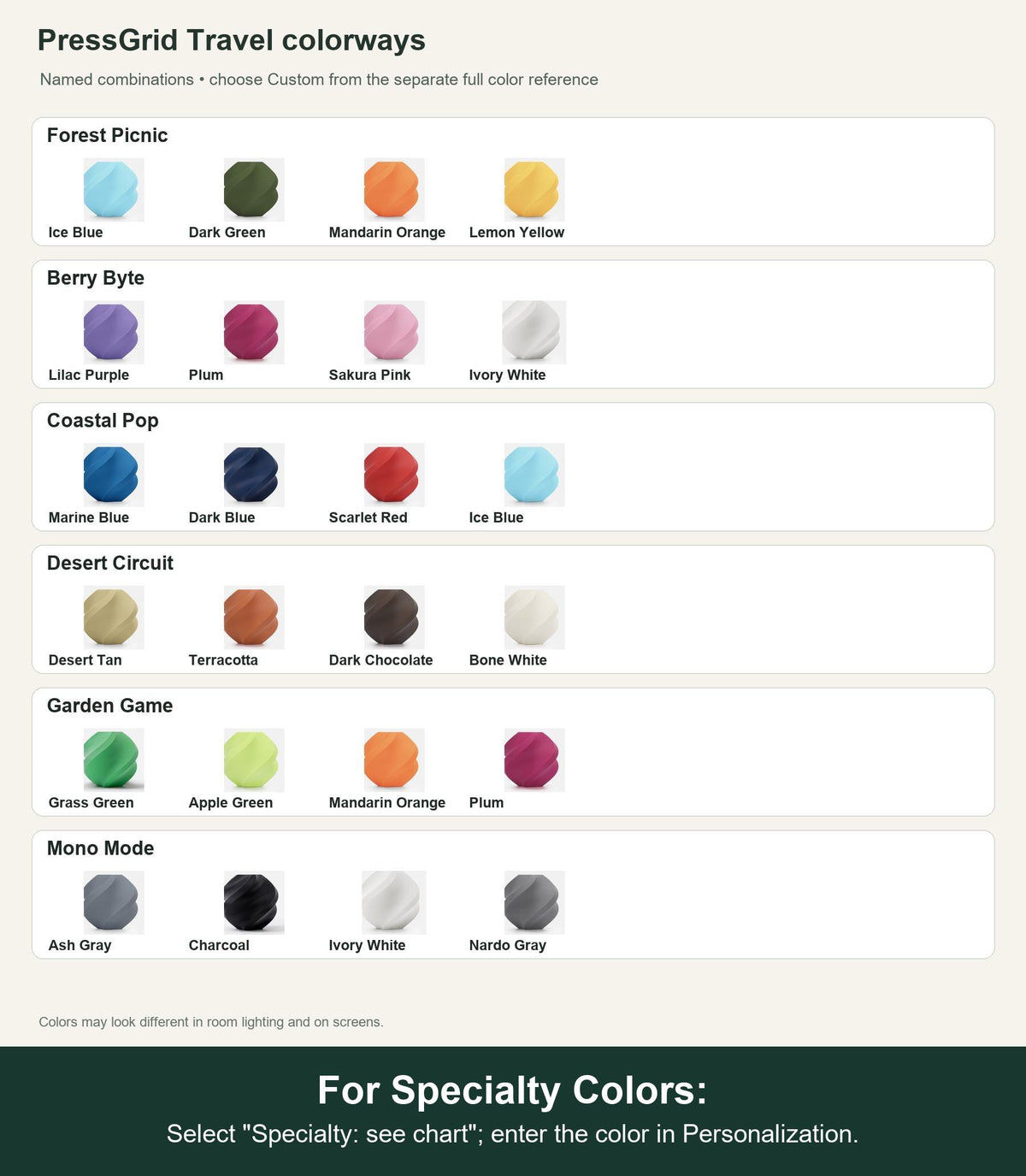 Named colorway swatch showing each option. For Specialty Colors: Select "Specialty: see chart"; enter the color in Personalization.