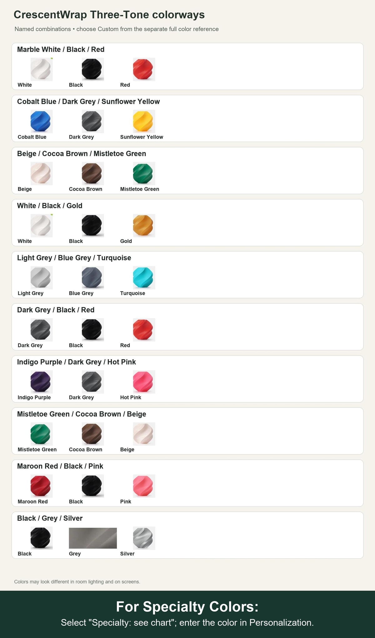 Named colorway swatch showing each option. For Specialty Colors: Select "Specialty: see chart"; enter the color in Personalization.