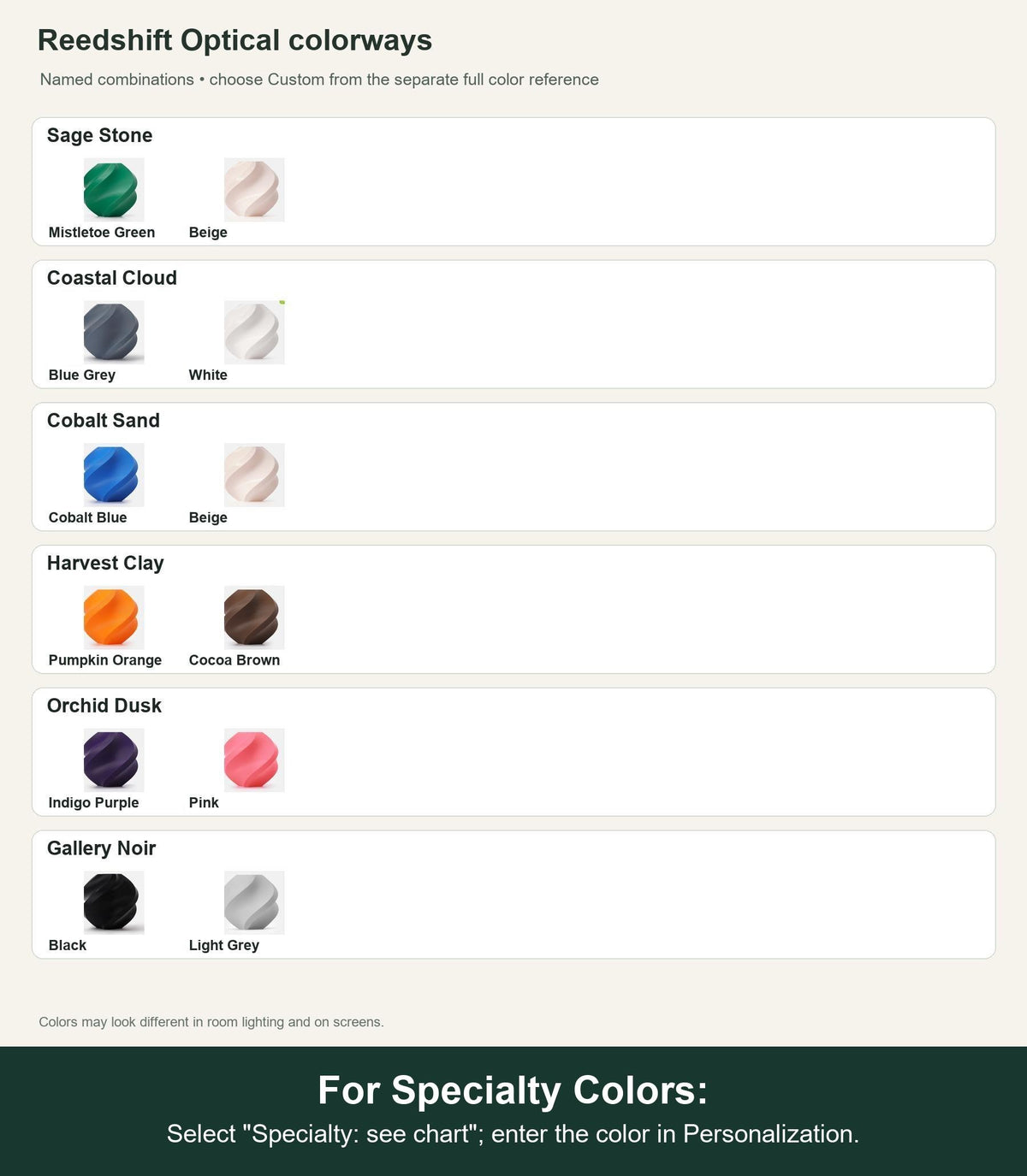 Named colorway swatch showing each option. For Specialty Colors: Select "Specialty: see chart"; enter the color in Personalization.