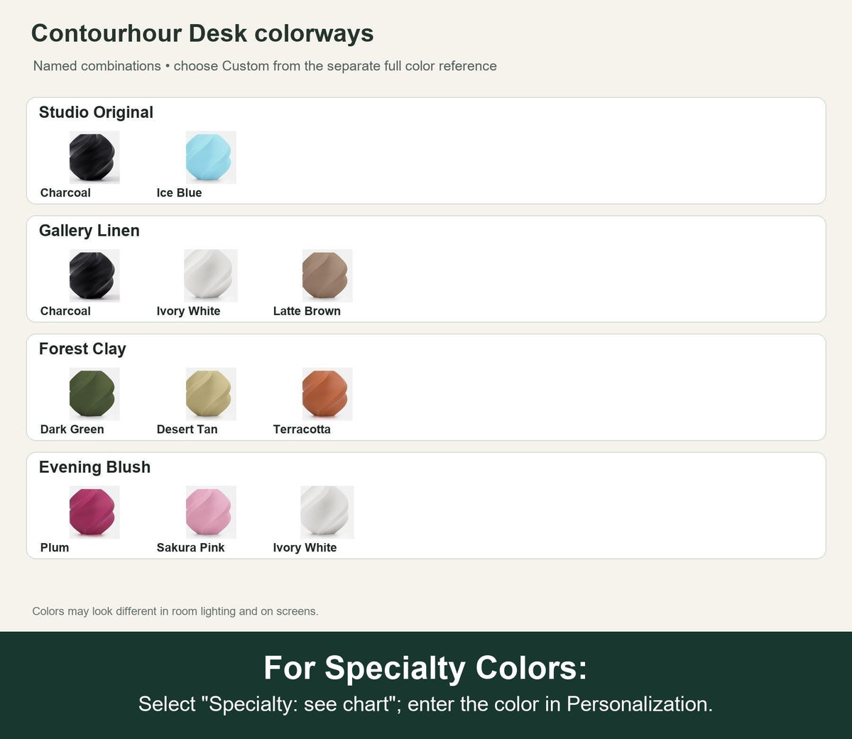 Named colorway swatch showing each option. For Specialty Colors: Select "Specialty: see chart"; enter the color in Personalization.