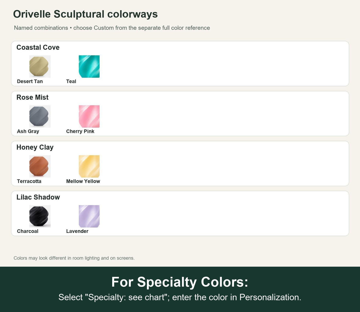 Named colorway swatch showing each option. For Specialty Colors: Select "Specialty: see chart"; enter the color in Personalization.