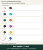 Named colorway swatch showing each option. For Specialty Colors: Select "Specialty: see chart"; enter the color in Personalization.