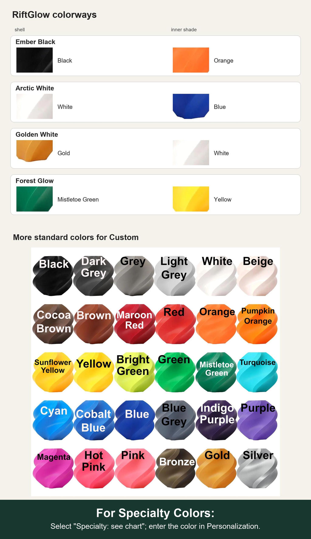 Named colorway swatch showing each option. For Specialty Colors: Select "Specialty: see chart"; enter the color in Personalization.