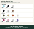 Named colorway swatch showing each option. For Specialty Colors: Select "Specialty: see chart"; enter the color in Personalization.