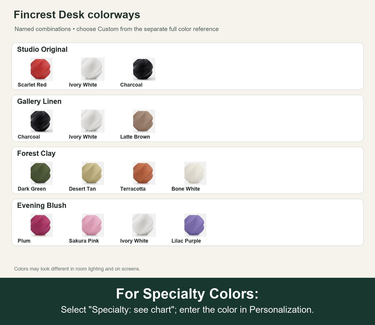 Named colorway swatch showing each option. For Specialty Colors: Select "Specialty: see chart"; enter the color in Personalization.