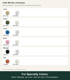 Named colorway swatch showing each option. For Specialty Colors: Select "Specialty: see chart"; enter the color in Personalization.