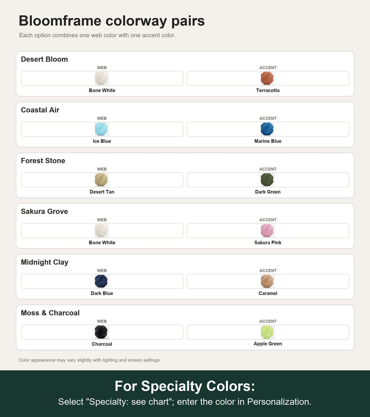 Named colorway swatch showing each option. For Specialty Colors: Select "Specialty: see chart"; enter the color in Personalization.